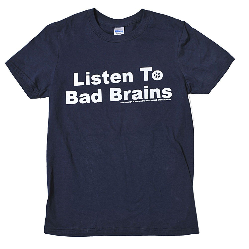Earthwing Listen To Bad Brain T-Shirt